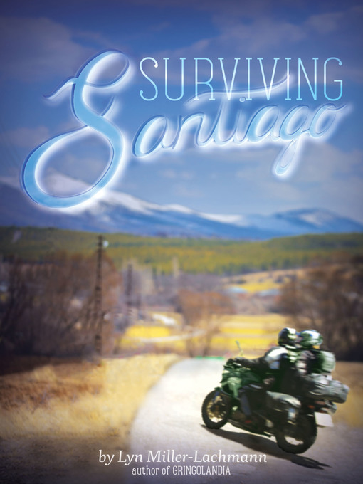 Title details for Surviving Santiago by Lyn Miller-Lachmann - Available